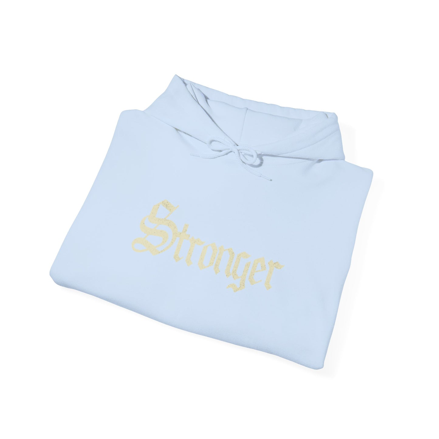 STRONGER Hoodie