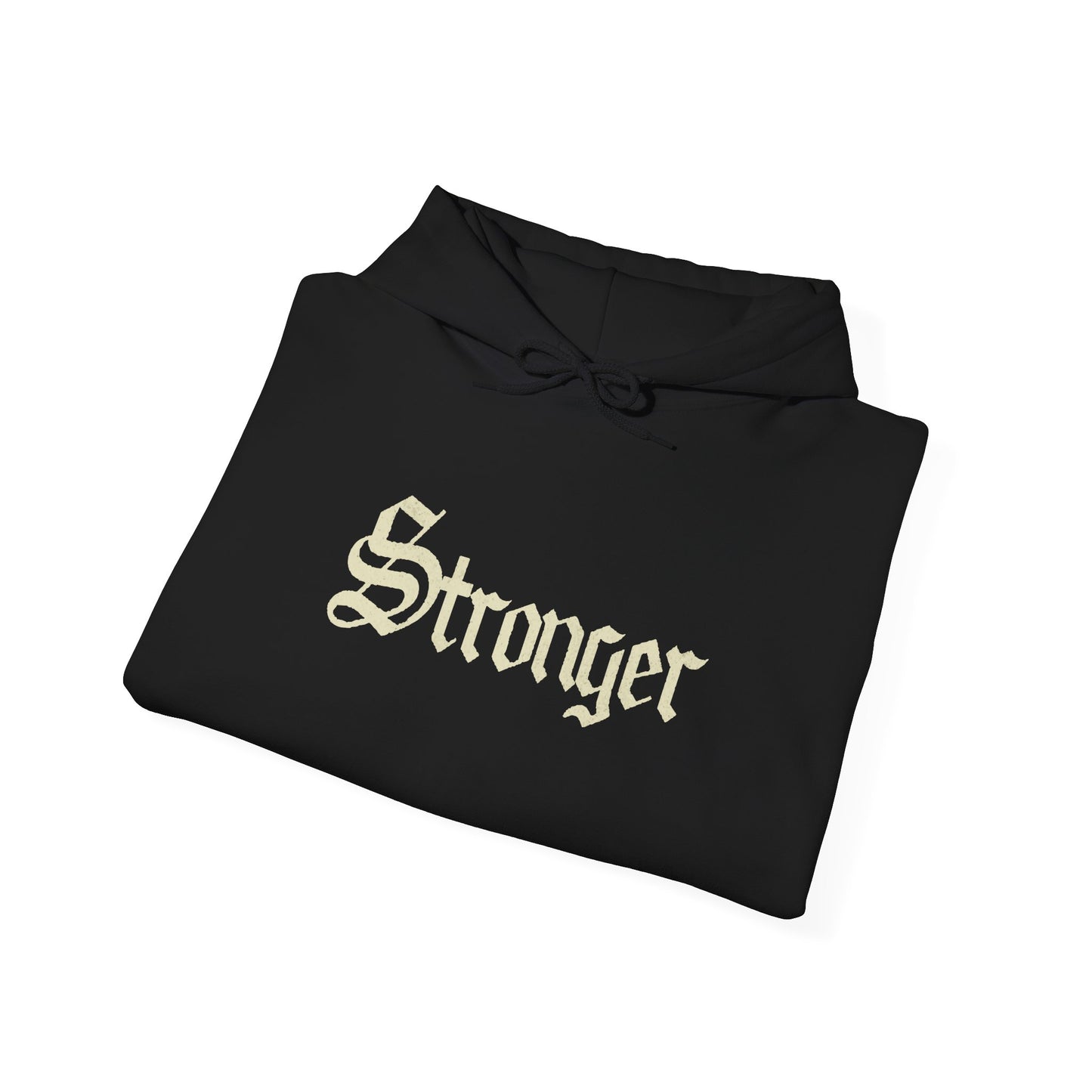 STRONGER Hoodie