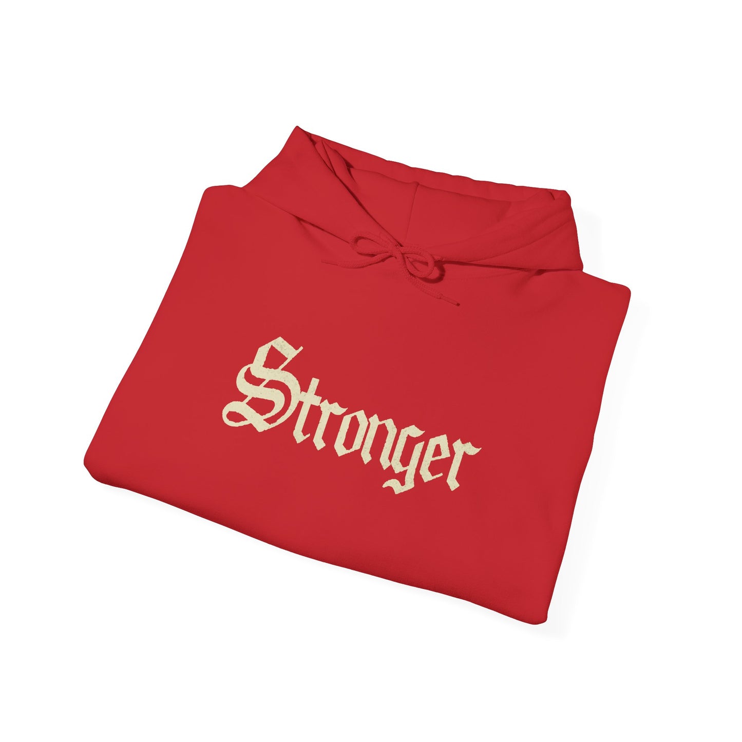 STRONGER Hoodie