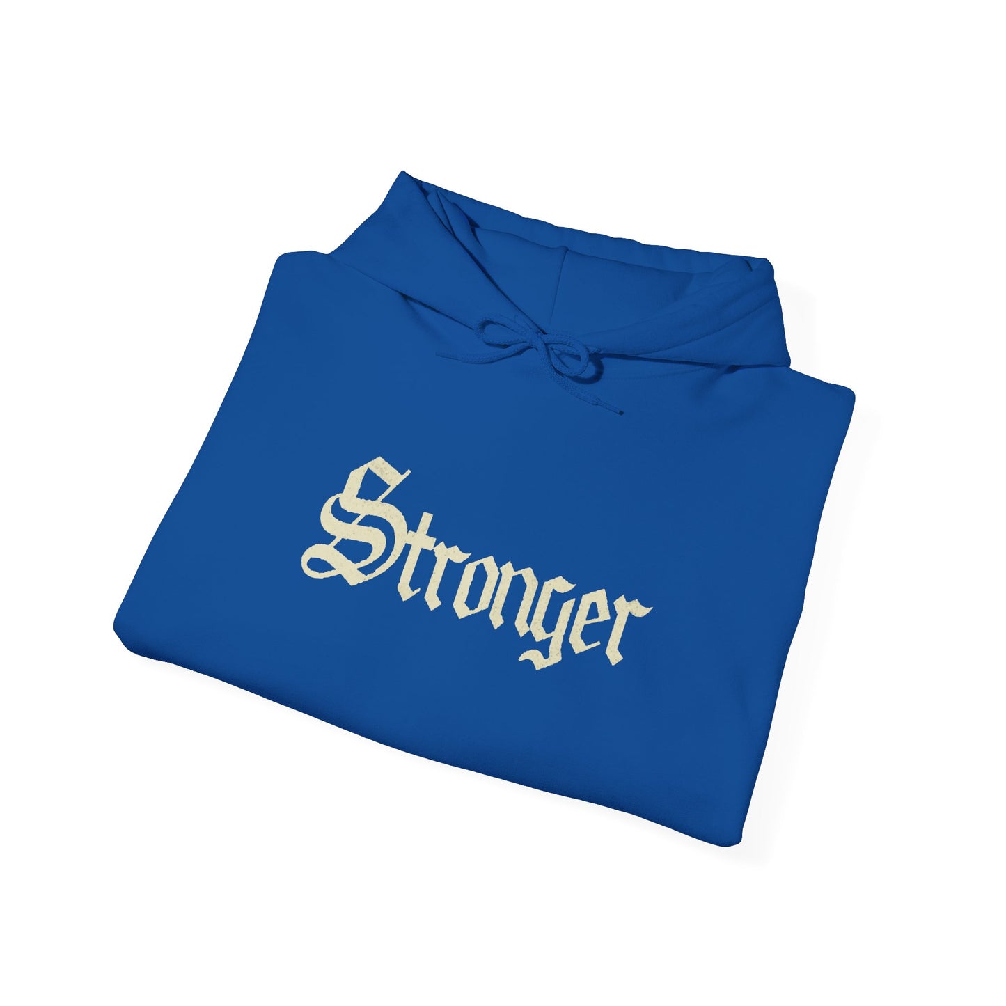 STRONGER Hoodie