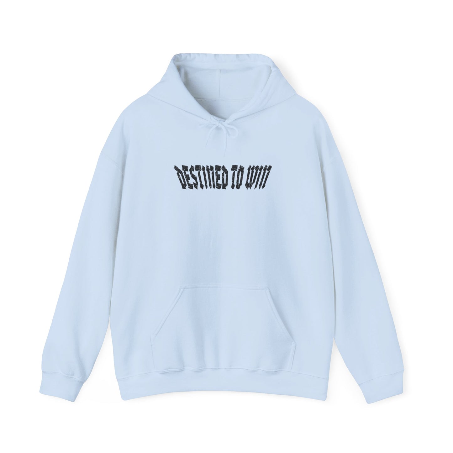 DESTINED TO WIN Hoodie.