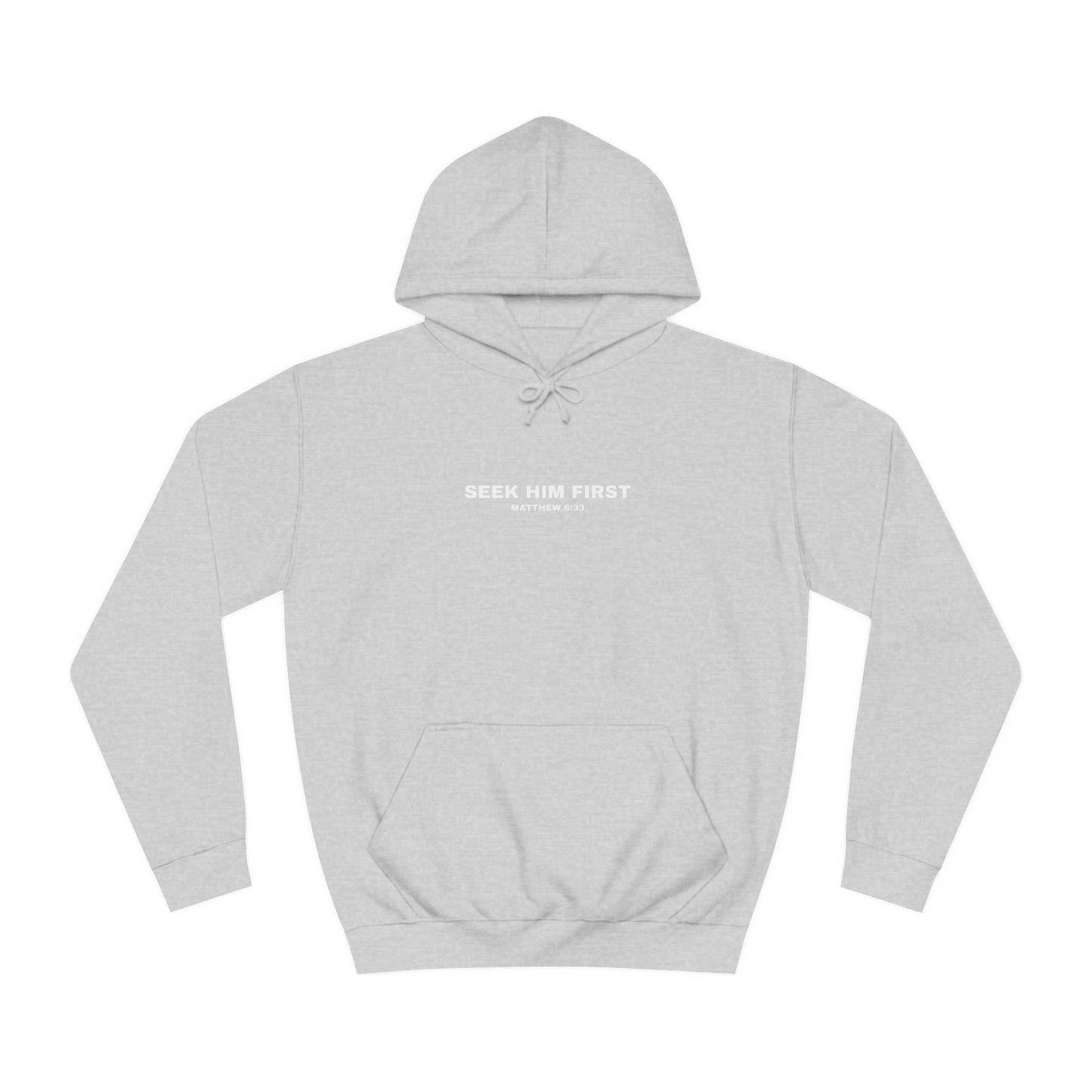 SEEK HIM FIRST Hoodie