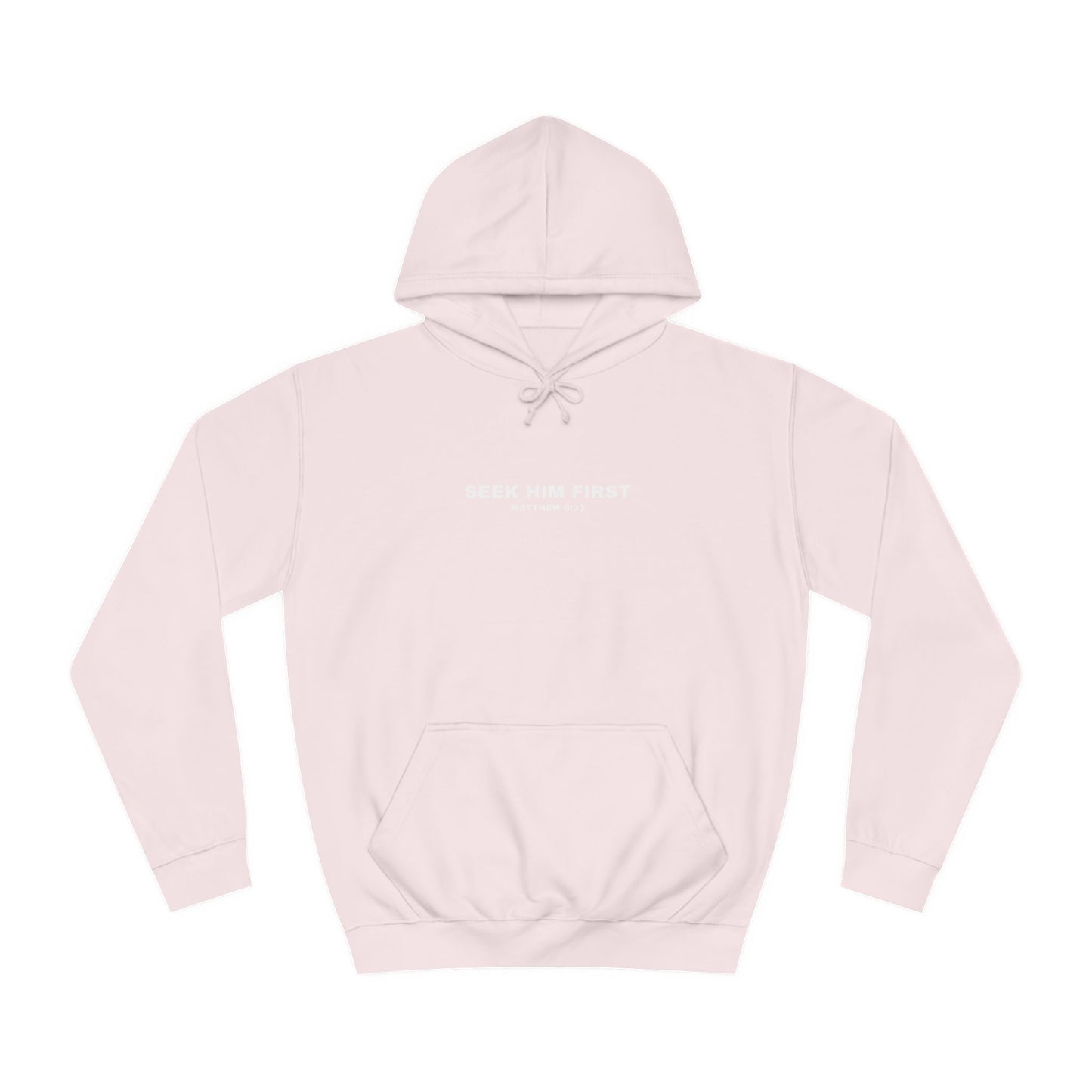 SEEK HIM FIRST Hoodie