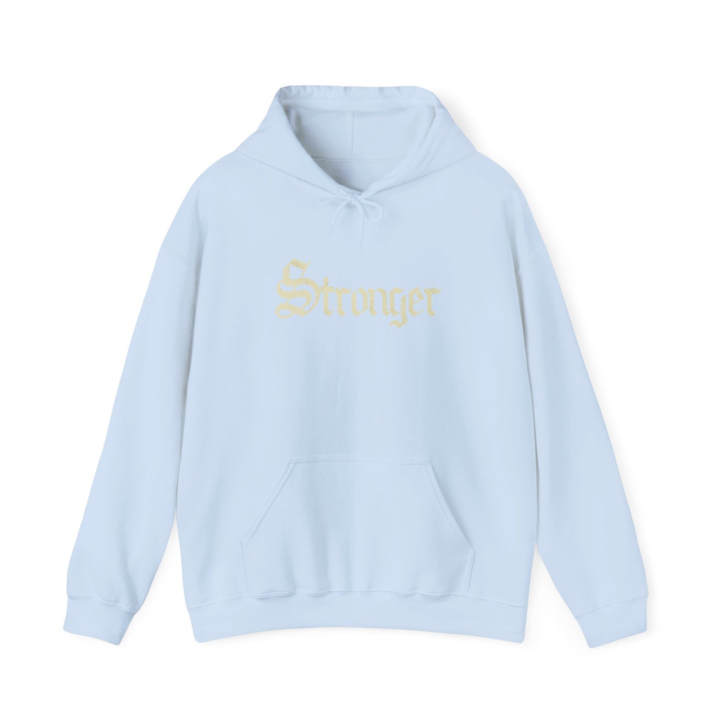 STRONGER Hoodie