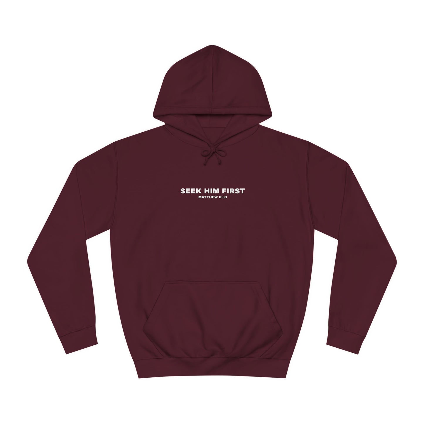 SEEK HIM FIRST Hoodie