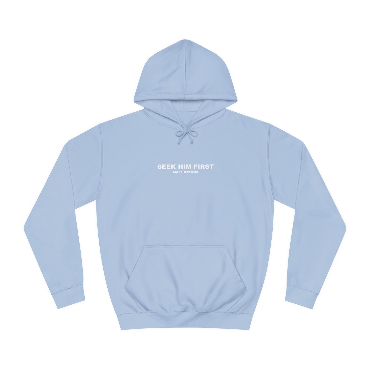 SEEK HIM FIRST Hoodie