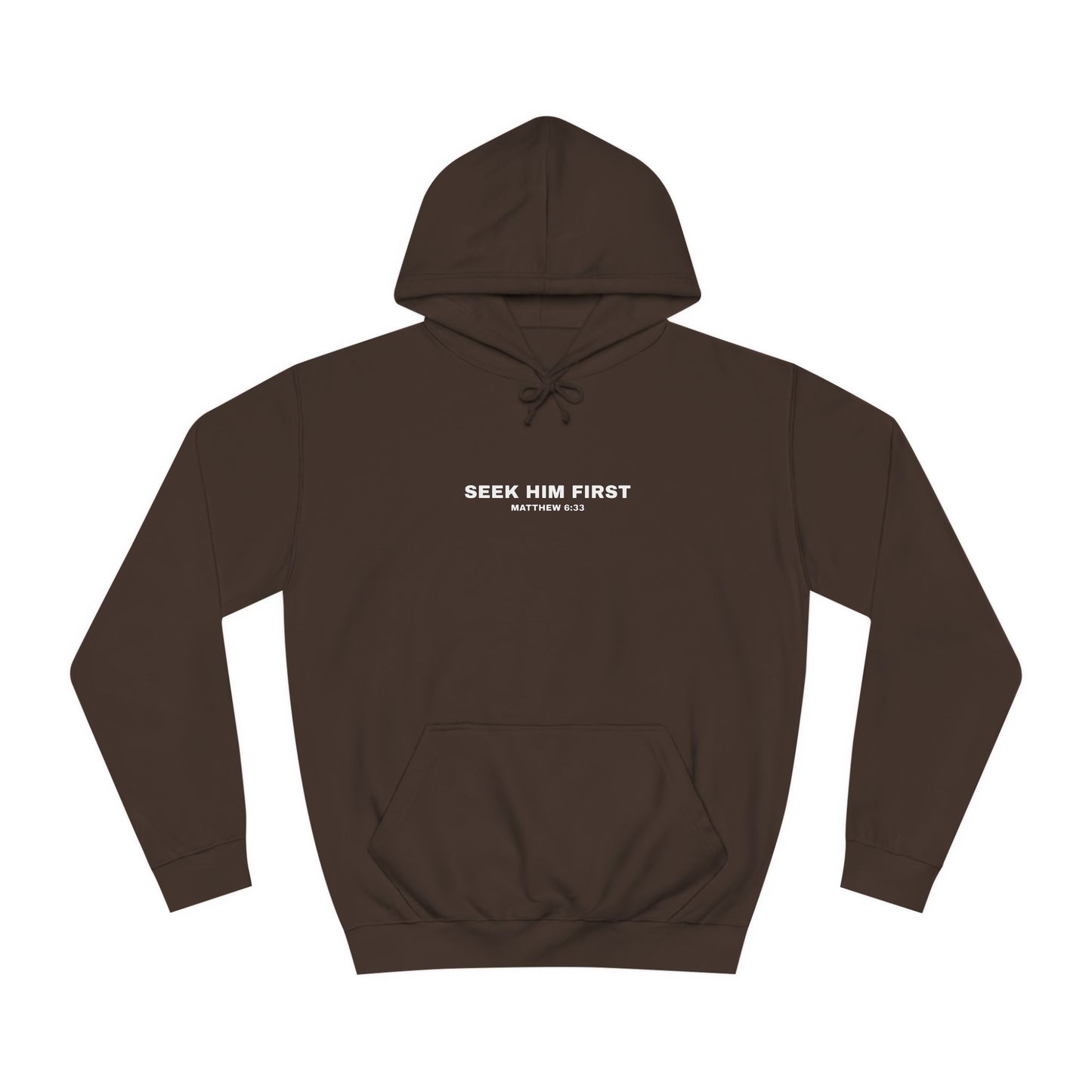 SEEK HIM FIRST Hoodie