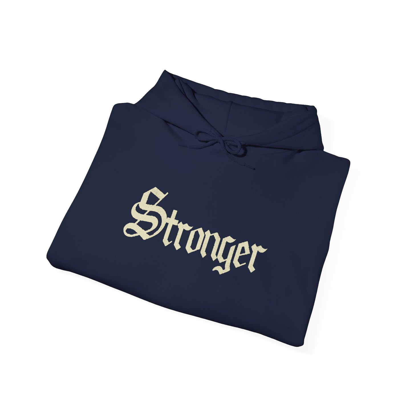 STRONGER Hoodie