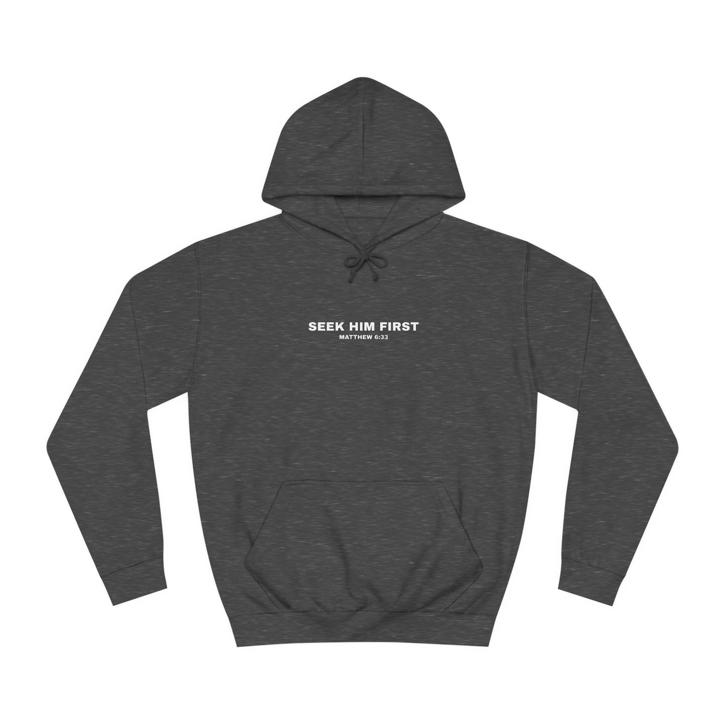 SEEK HIM FIRST Hoodie