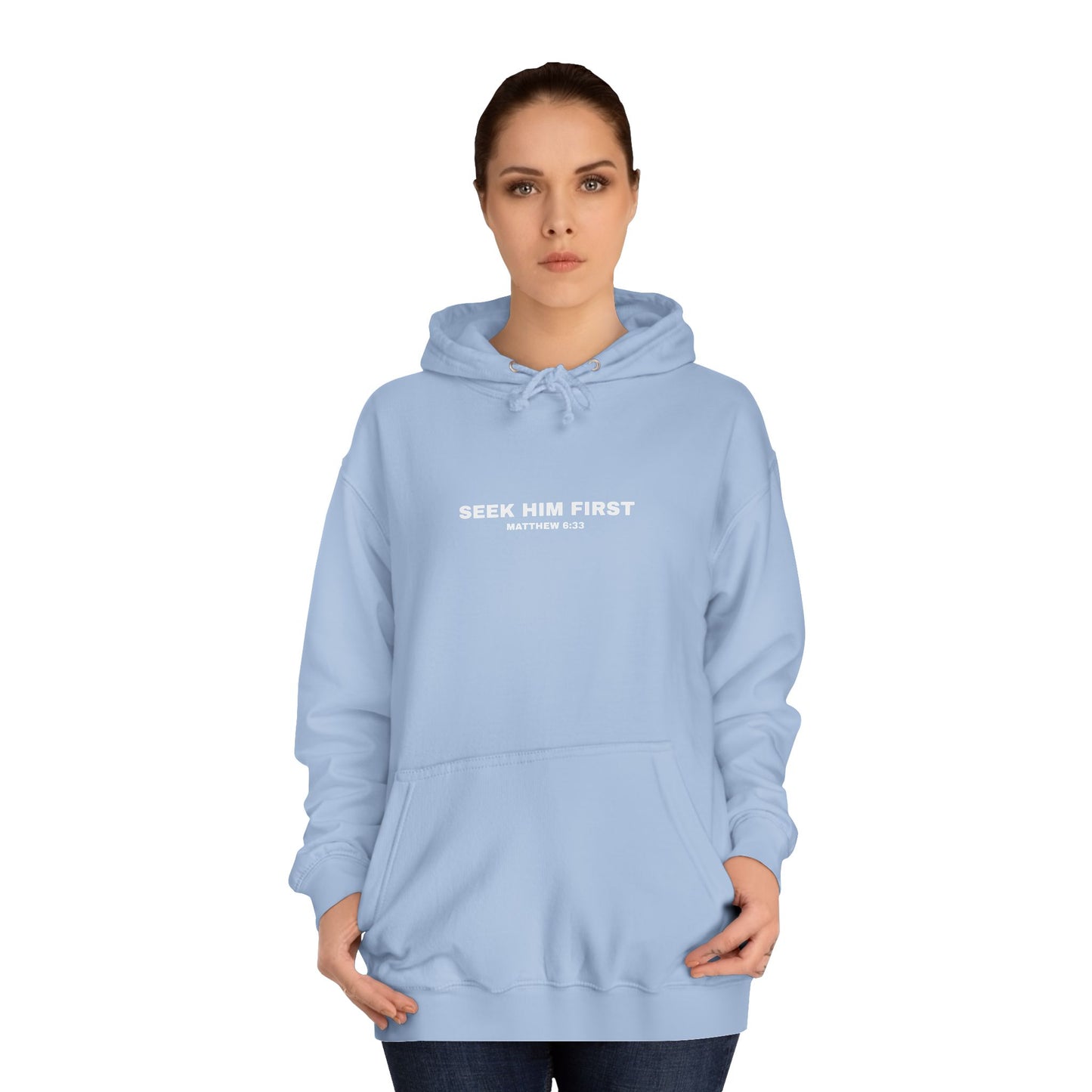 SEEK HIM FIRST Hoodie