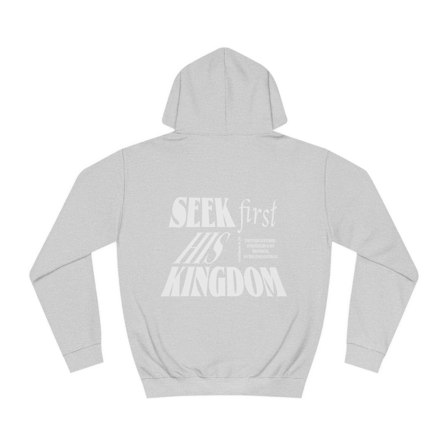SEEK HIM FIRST Hoodie