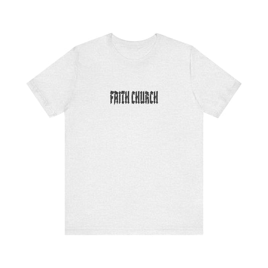 FAITH CHURCH Tee