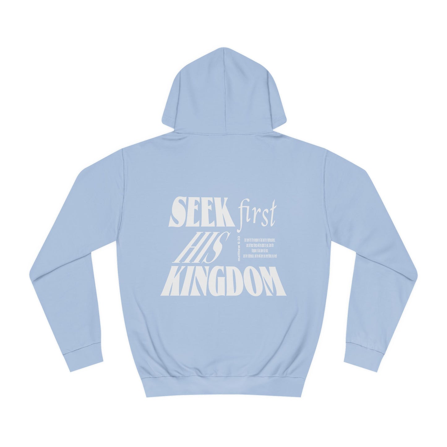 SEEK HIM FIRST Hoodie